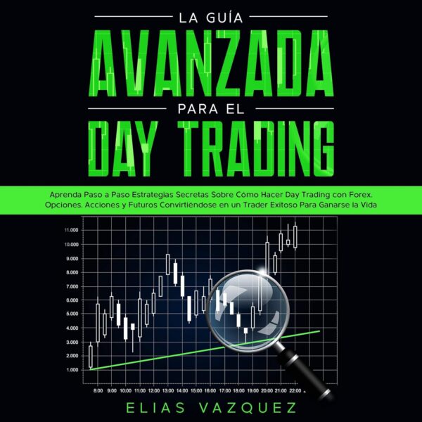 La guia avanzada para el day trading the advanced guide.jpg