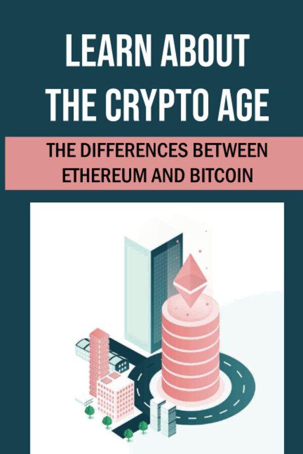 Learn about the crypto age the differences between ethereum and.jpg