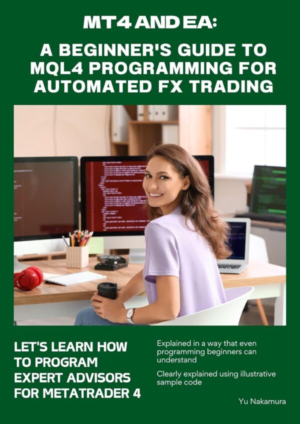 Mt4 and ea a beginners guide to mql4 programming for.jpg