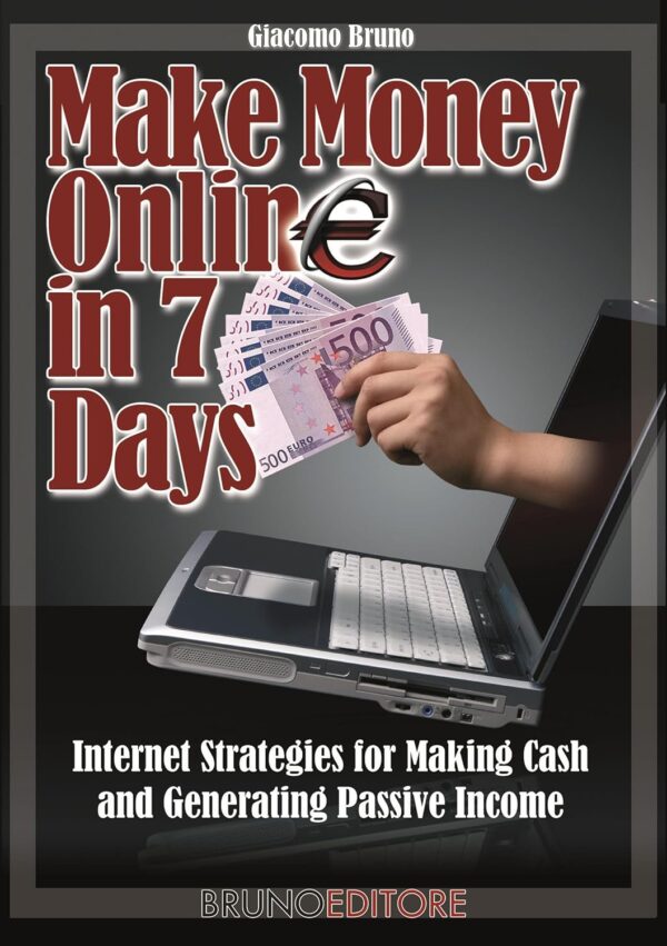 Make money online in 7 days internet strategies for making.jpg