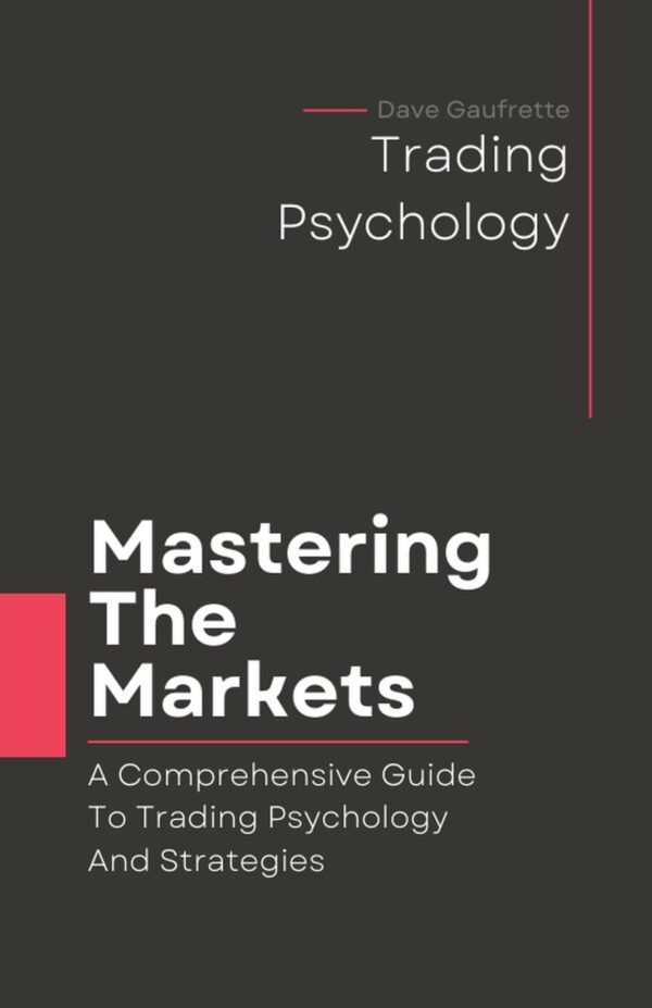 Mastering the markets a comprehensive guide to trading psychology and.jpg