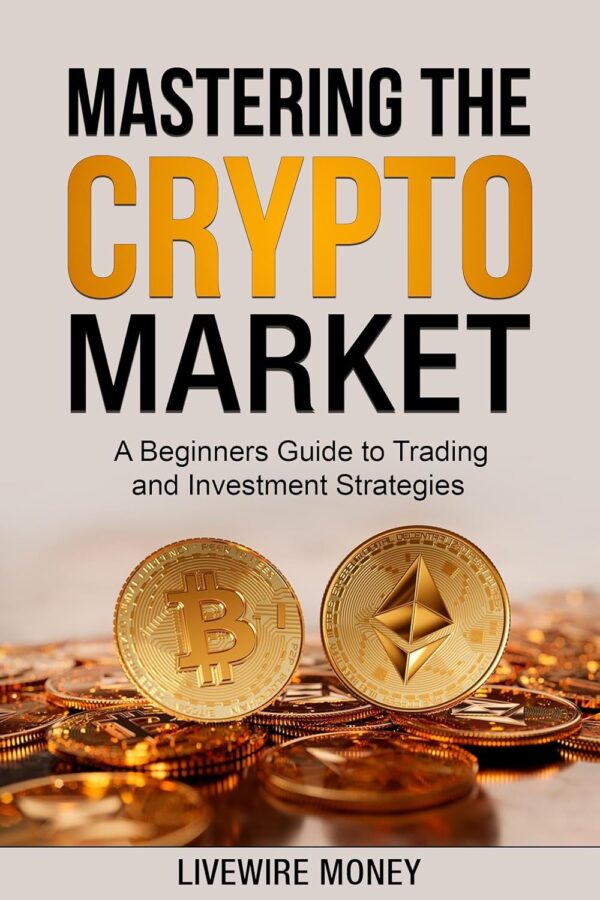 Mastering the crypto market a beginners guide to trading and.jpg