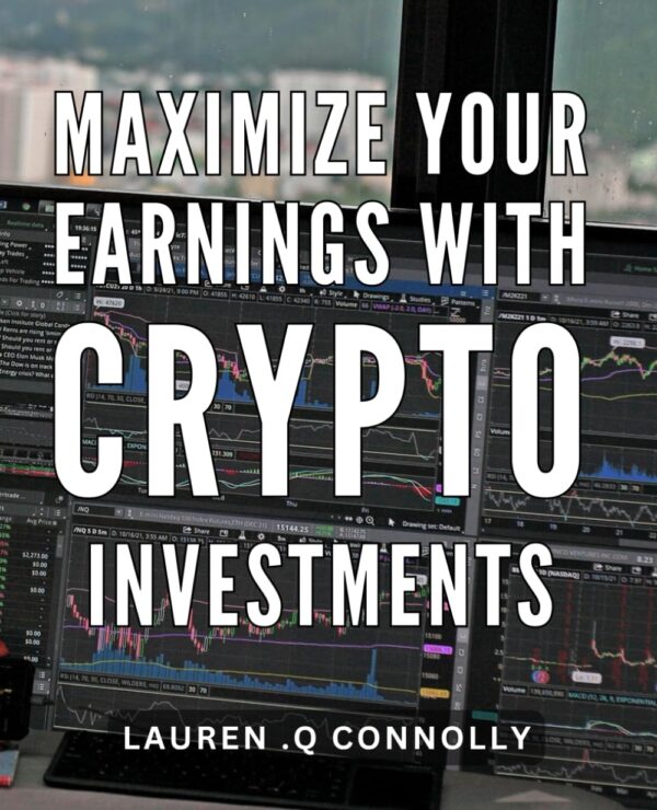 Maximize your earnings with crypto investments unlock the potential of.jpg