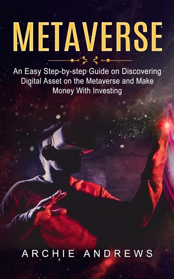 Metaverse an easy step by step guide on discovering digital asset on.jpg