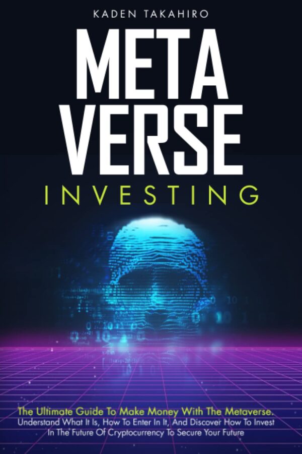 Metaverse investing the ultimate guide to make money with the.jpg