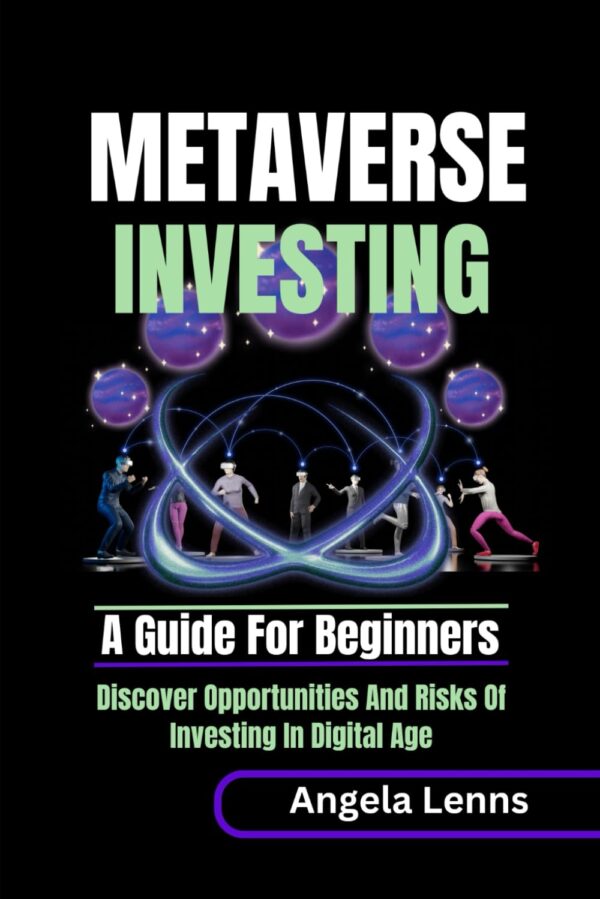 Metaverse investing a guide for beginners discover the unending opportunities.jpg