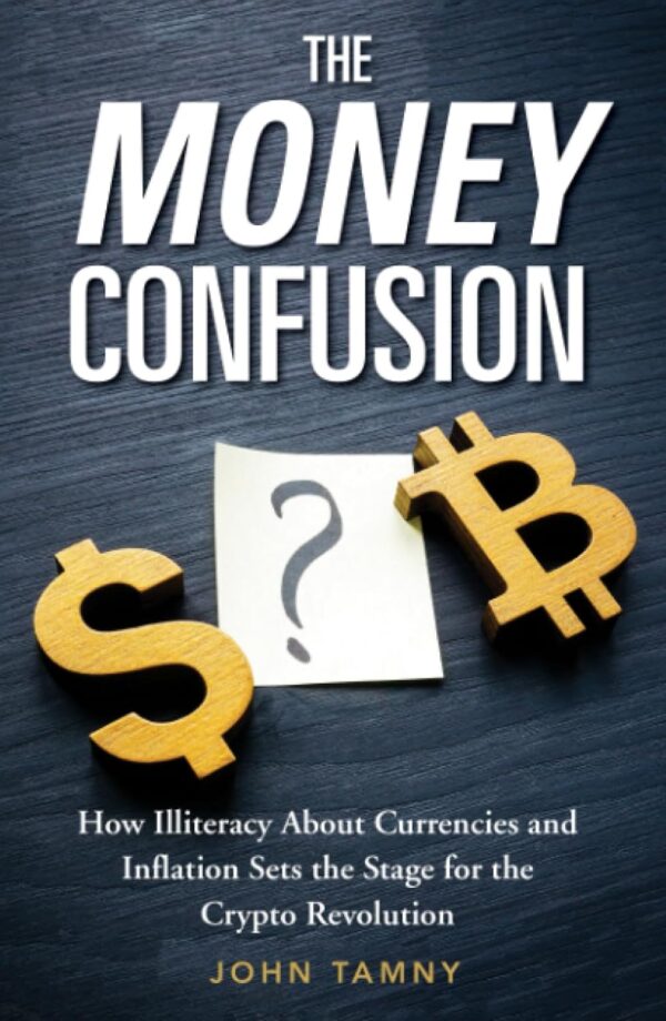 Money confusion how illiteracy about currencies and inflation sets the.jpg