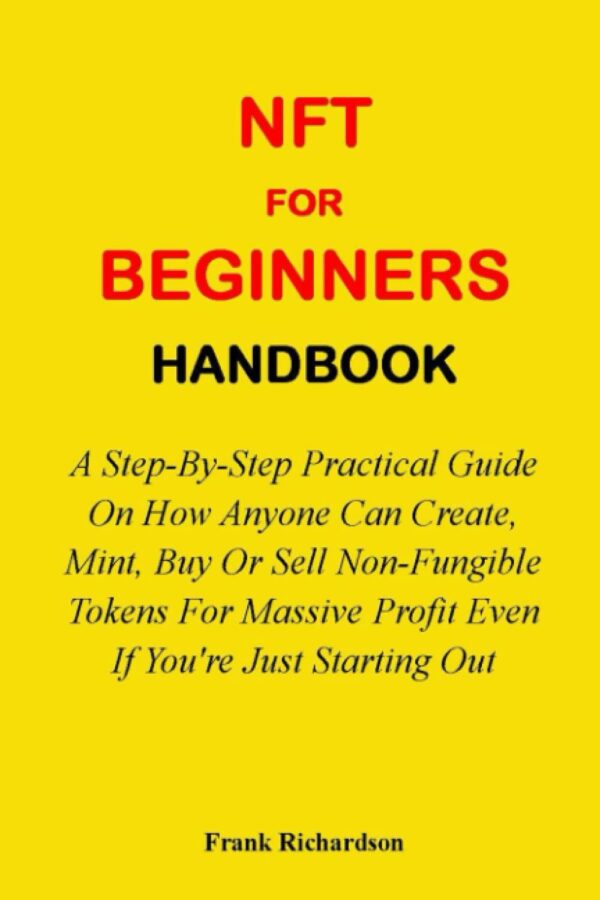 Nft for beginners handbook a step by step practical guide on how.jpg