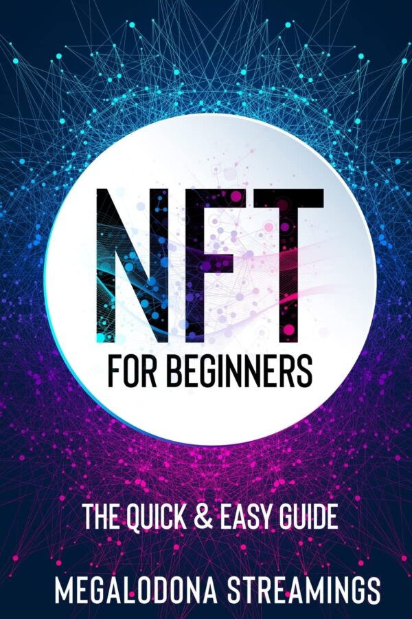 Nft non fungible token for beginners the quick easy guide.jpg