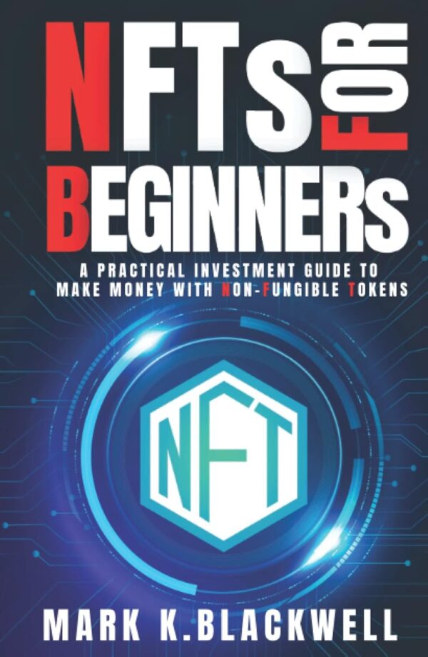 Nfts for beginners a practical investment guide to making money.jpg