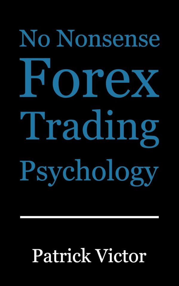 No nonsense forex trading psychology.jpg