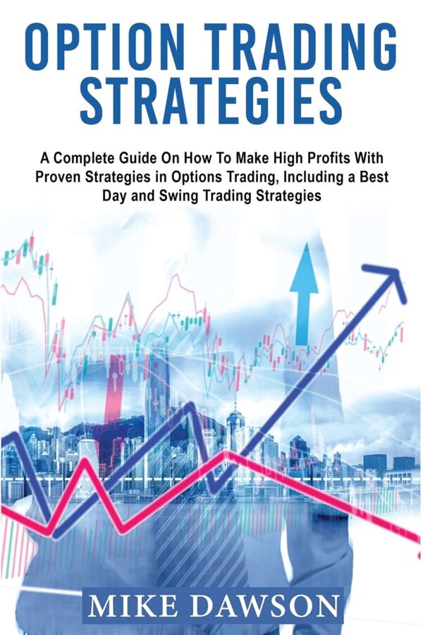 Option trading strategies a complete guide on how to make.jpg
