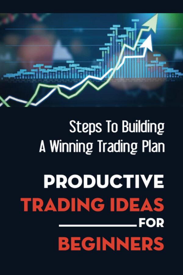 Productive trading ideas for beginners steps to building a winning.jpg