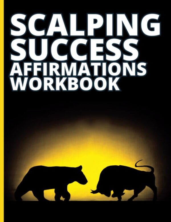 Scalping success affirmations workbook trader psychology master the mental game.jpg