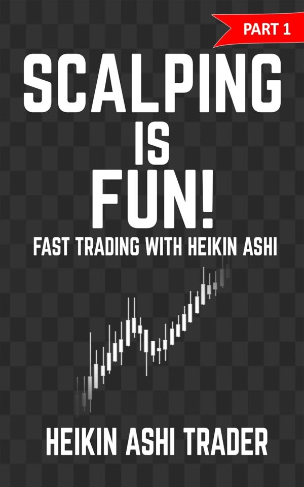 Scalping is fun 1 part 1 fast trading with heikin.jpg