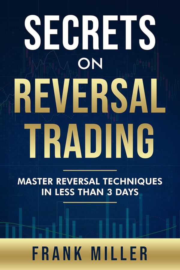 Secrets on reversal trading master reversal techniques in less than.jpg