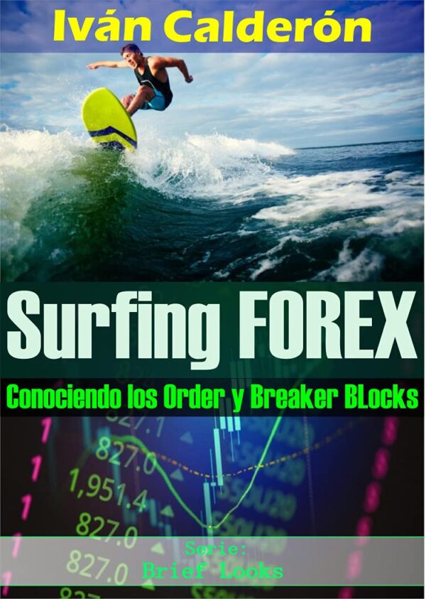 Surfing forex conociendo los order y breaker blocks forex brief.jpg