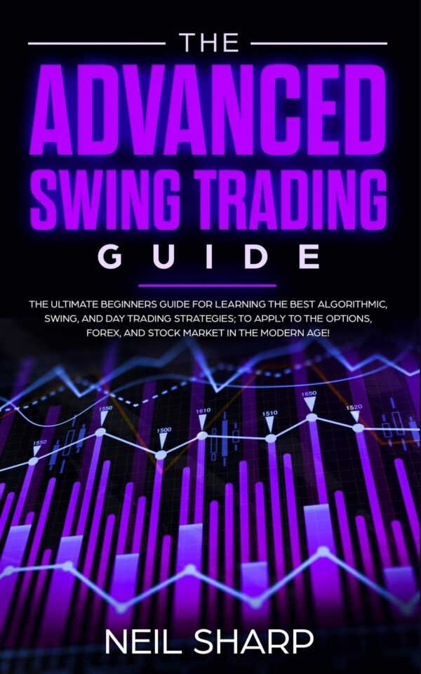 The advanced swing trading guide the ultimate beginners guide for.jpg