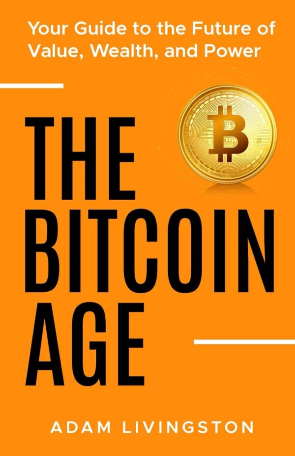 The bitcoin age your guide to the future of value.jpg