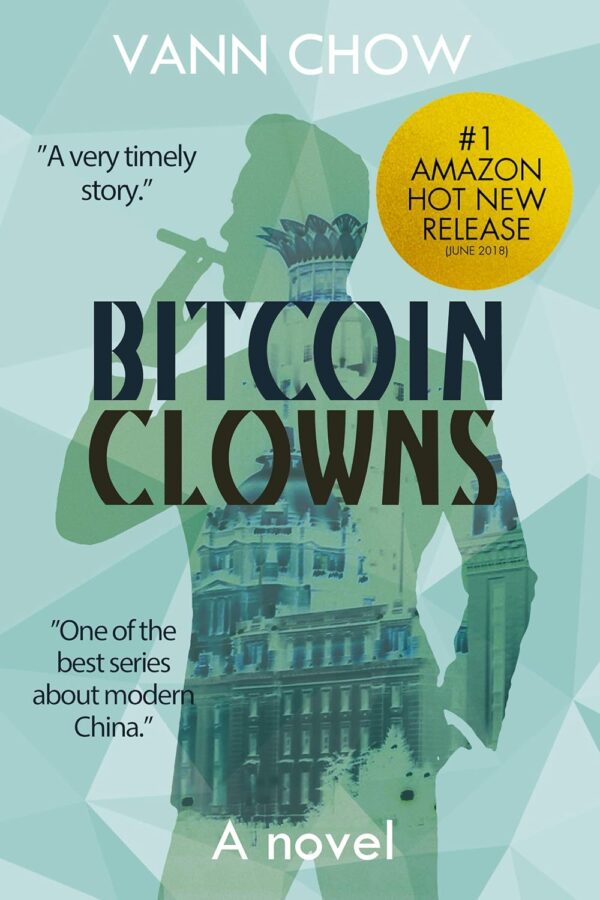 The bitcoin clowns a novel modern china urban fiction book.jpg