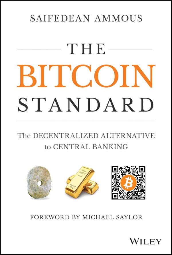 The bitcoin standard the decentralized alternative to central banking.jpg