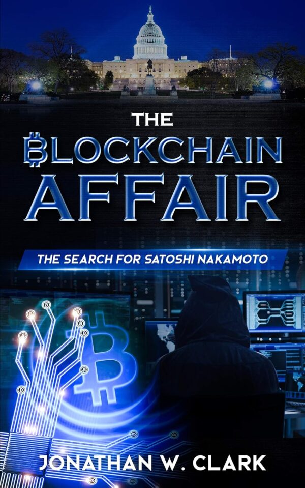 The blockchain affair the search for satoshi nakamoto.jpg