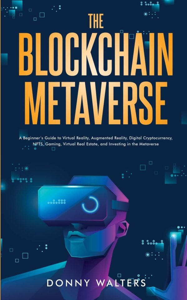 The blockchain metaverse a beginners guide to virtual reality augmented.jpg