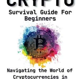 The crypto survival guide for beginners navigating the world of.jpg