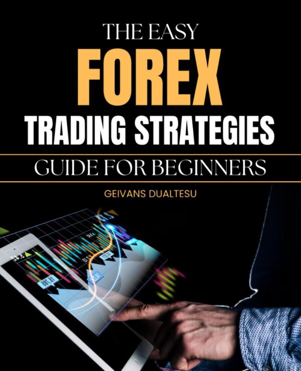 The easy forex trading strategies guide for beginners simple step.jpg