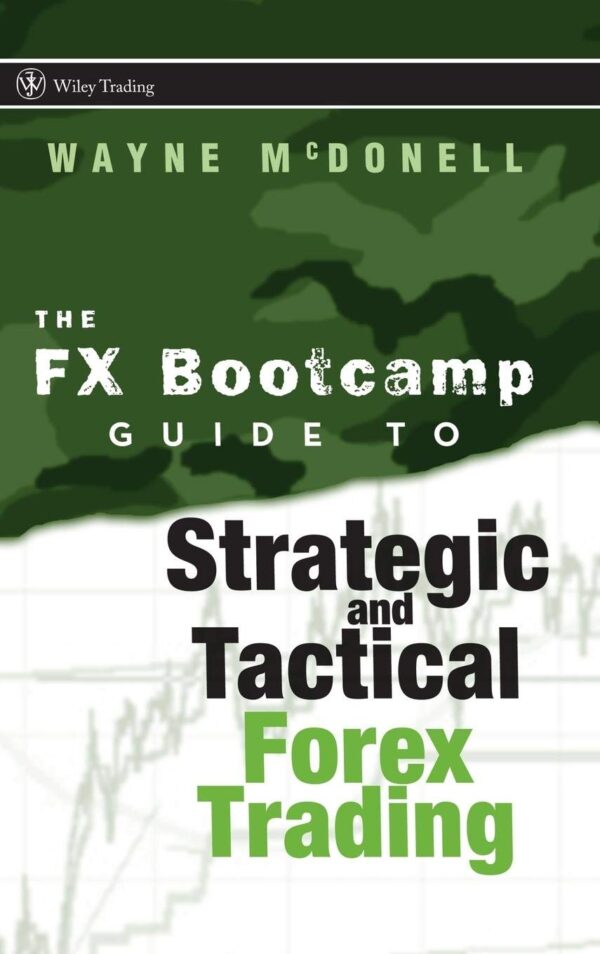 The fx bootcamp guide to strategic and tactical forex trading.jpg