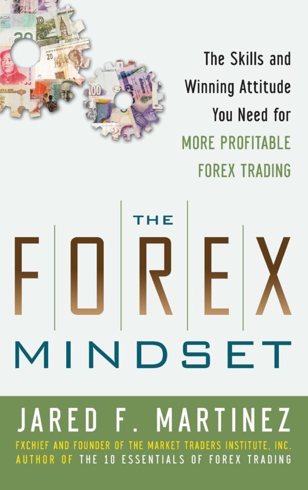 The forex mindset the skills and winning attitude you need.jpg