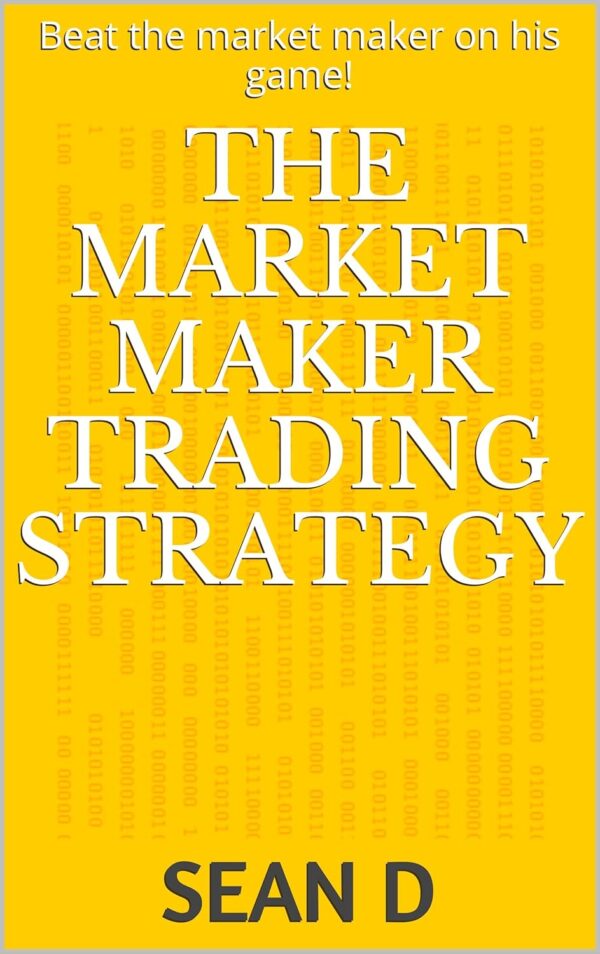 The market maker trading strategy beat the market maker on.jpg