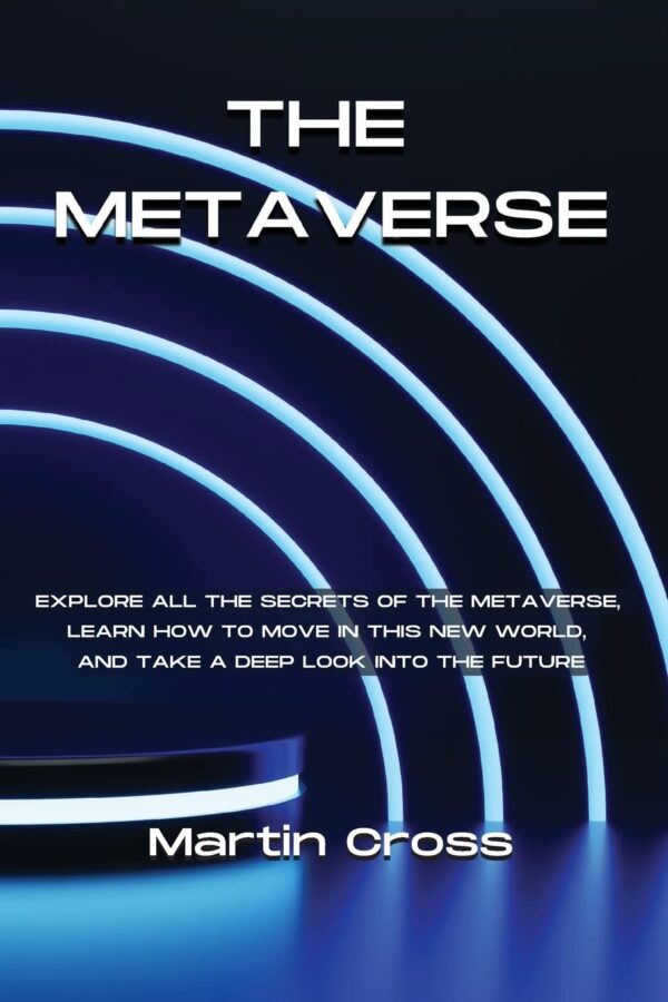 The metaverse explore all the secrets of the metaverse learn.jpg