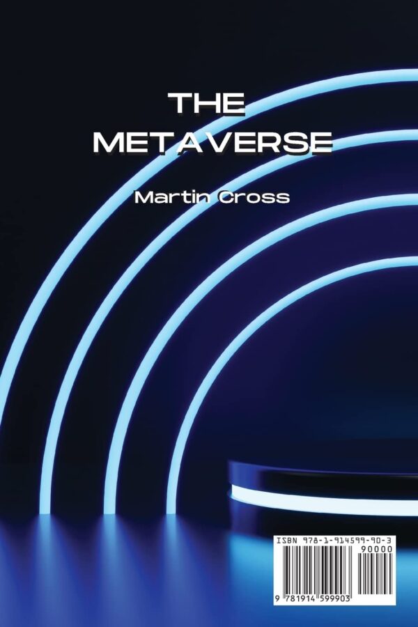 The metaverse explore all the secrets of the metaverse learn how to move in this new world and take a deep look into the future.jpg