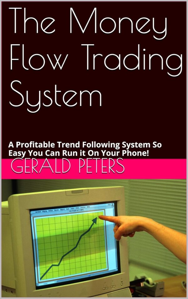 The money flow trading system a profitable trend following system.jpg