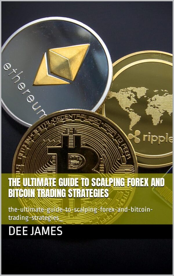 The ultimate guide to scalping forex and bitcoin trading strategies.jpg