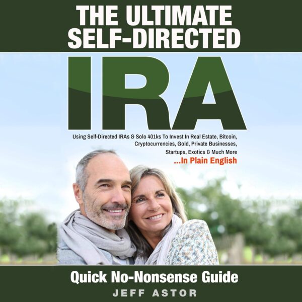 The ultimate self directed ira using self directed iras solo 401ks.jpg