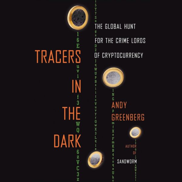 Tracers in the dark the global hunt for the crime.jpg