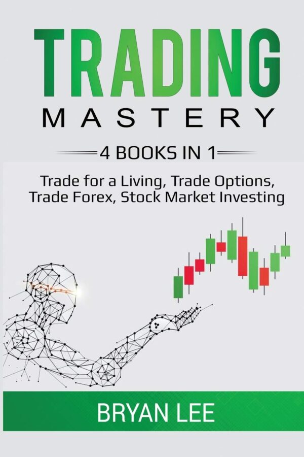 Trading mastery 4 books in 1 trade for a living.jpg