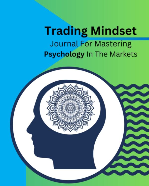 Trading mindset journal for mastering psychology in the markets.jpg