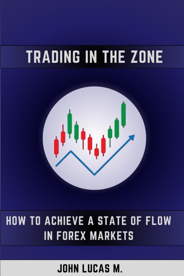 Trading in the zone how to achieve a state of.jpg