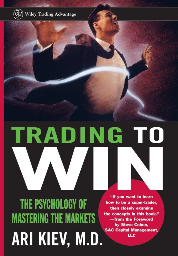 Trading to win the psychology of mastering the markets.jpg