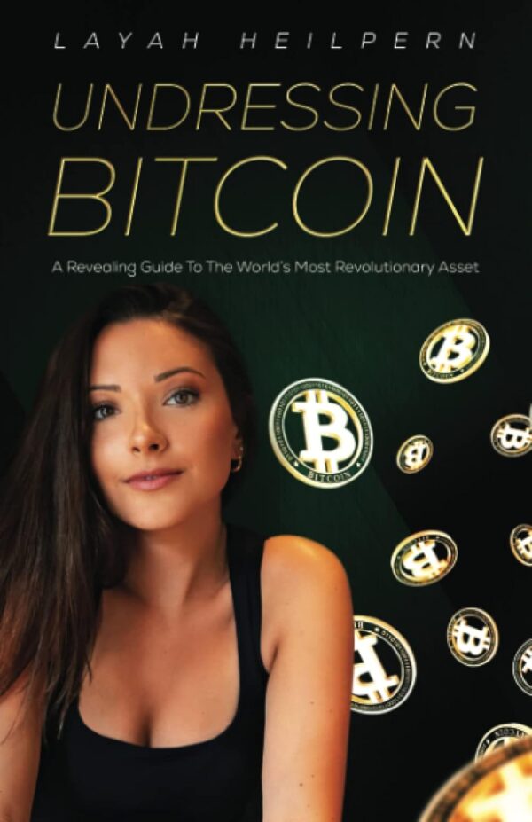Undressing bitcoin a revealing guide to the worlds most revolutionary.jpg