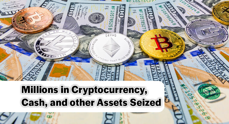 Over $2.8 million in cryptocurrency, cash, and other assets seized